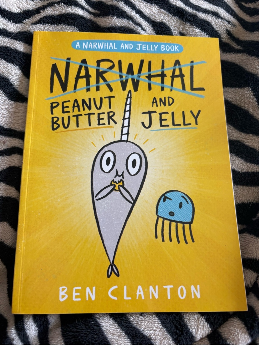 Scholastic Yellow Narwhal Peanut Butter and Jelly Book by Ben Clanton